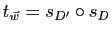 $ t_{\w}=s_{D'}\circ s_D$