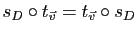 $ s_D\circ t_{\v}=t_{\v}\circ s_D$