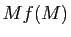 $ Mf(M)$