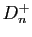 $ D_n^+$
