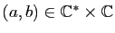 $ (a,b)\in \mathbb{C}^*\times \mathbb{C}$