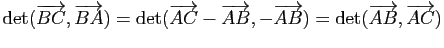 $ \mathrm{det}(\vv{BC},\vv{BA})=\mathrm{det}(\vv{AC}-\vv{AB},-\vv{AB})=\mathrm{det}(\vv{AB},\vv{AC})$