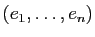 $ (e_1,\dots,e_n)$