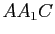 $ AA_1C$