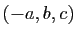 $ (-a,b,c)$