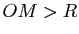$ OM>R$