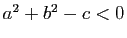 $ a^2+b^2-c< 0$