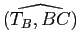 $ \widehat{(T_B,BC)}$