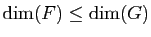 $ \dim (F)\leq \dim(G)$