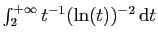 $ \int_2^{+\infty}
t^{-1}(\ln(t))^{-2}\,\mathrm{d}t$