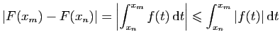 $\displaystyle \vert F(x_m)-F(x_n)\vert=\left\vert\int_{x_n}^{x_m}f(t) \mathrm{d}t\right\vert
\leqslant \int_{x_n}^{x_m} \vert f(t)\vert \mathrm{d}t
$