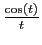 $ \frac{\cos(t)}{t}$