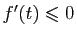 $ f'(t)\leqslant 0$