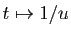 $ t\mapsto 1/u$