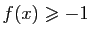 $ f(x)\geqslant -1$