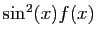 $ \sin^2(x)f(x)$