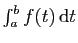 $ \int_a^b f(t) \mathrm{d}t$
