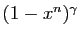 $ (1-x^n)^\gamma$