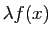 $ \lambda f(x)$