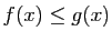 $ f(x)\leq
g(x)$