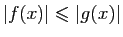 $ \vert f(x)\vert\leqslant \vert g(x)\vert$