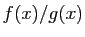 $ f(x)/g(x)$
