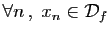$ \forall n ,\;x_n\in{\cal D}_f$