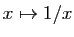 $ x\mapsto 1/x$