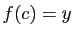$ f(c)=y$