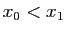 $ x_0<x_1$