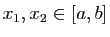 $ x_1,x_2\in [a,b]$