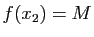 $ f(x_2)=M$