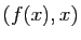 $ (f(x),x)$