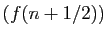 $ (f(n+1/2))$