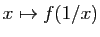 $ x\mapsto f(1/x)$