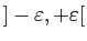 $ ]-\varepsilon ,+\varepsilon [$