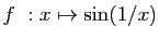 $ f&nbsp;: x\mapsto \sin(1/x)$