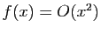 $ f(x)=O(x^2)$