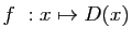 $ f&nbsp;: x\mapsto D(x)$