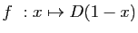 $ f&nbsp;: x\mapsto D(1-x)$