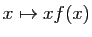 $ x\mapsto xf(x)$