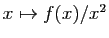$ x\mapsto f(x)/x^2$