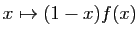 $ x\mapsto (1-x)f(x)$