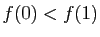 $ f(0)< f(1)$