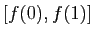 $ [f(0),f(1)]$