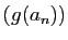 $ (g(a_n))$