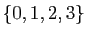 $ \{0,1,2,3\}$