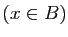 $ (x\in B)$