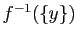 $ f^{-1}(\{y\})$