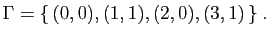 $\displaystyle \Gamma = \{ (0,0),(1,1),(2,0),(3,1) \}\;.
$